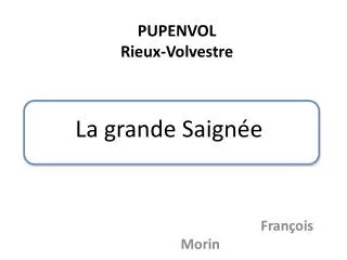 la grande saign e