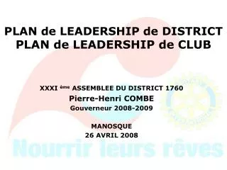 PLAN de LEADERSHIP de DISTRICT PLAN de LEADERSHIP de CLUB