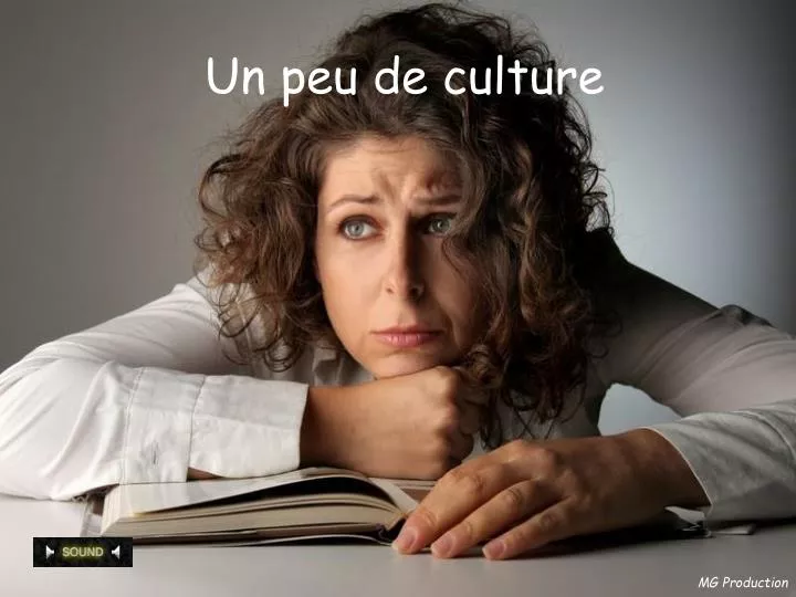 un peu de culture