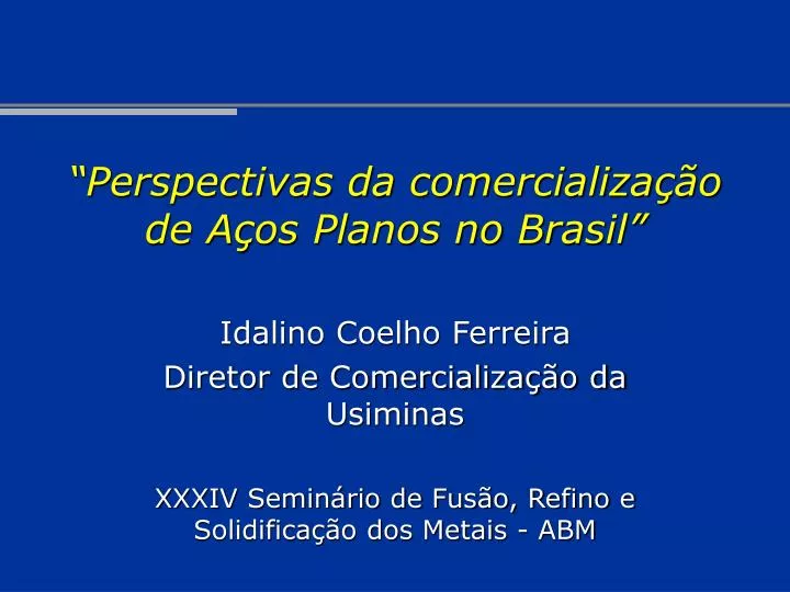 perspectivas da comercializa o de a os planos no brasil