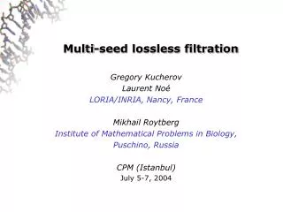 Multi-seed lossless filtration