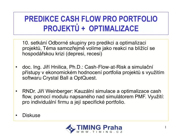 predikce cash flow pro portfolio projekt optimalizace