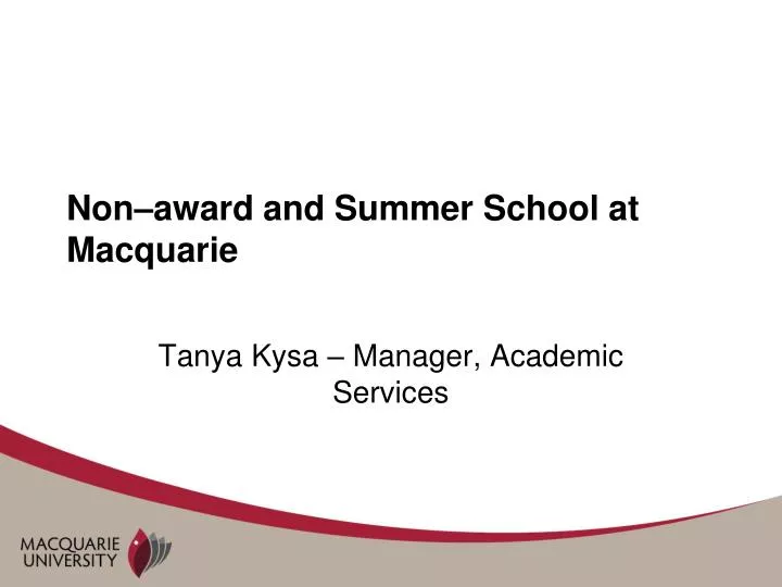 non award and summer school at macquarie