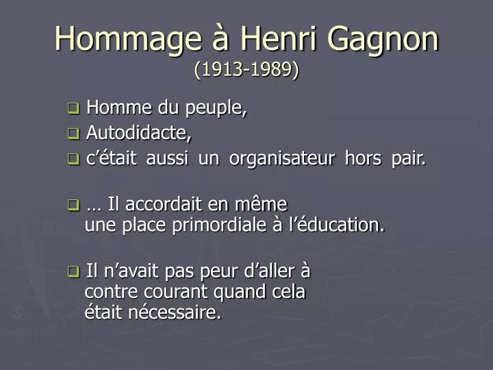 hommage henri gagnon 1913 1989