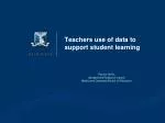 Teachers use of data to support student learning - slide 1