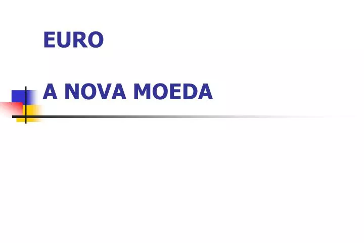 euro a nova moeda