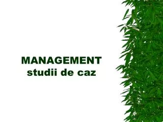 management studii de caz