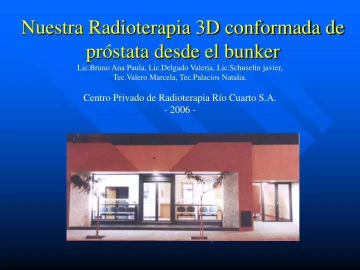 nuestra radioterapia 3d conformada de pr stata desde el bunker