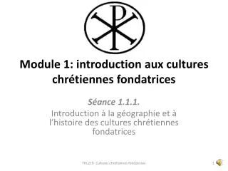 module 1 introduction aux cultures chr tiennes fondatrices