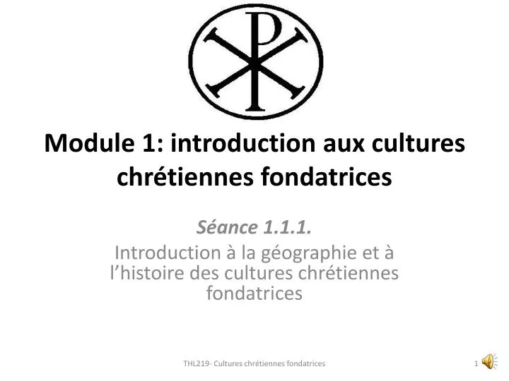module 1 introduction aux cultures chr tiennes fondatrices