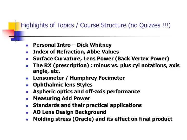 highlights of topics course structure no quizzes