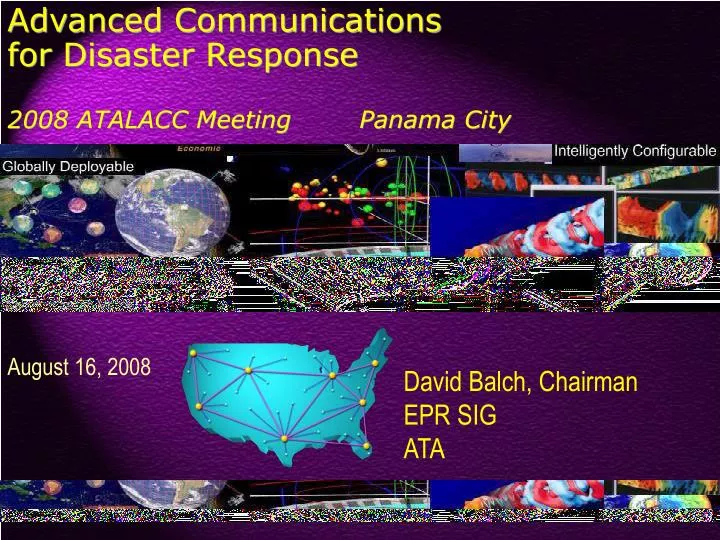 advanced communications for disaster response 2008 atalacc meeting panama city