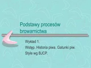 podstawy proces w browarnictwa