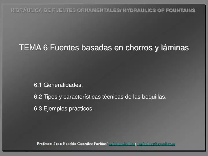 tema 6 f uentes basadas en chorros y l minas