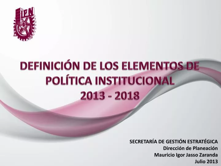 definici n de los elementos de pol tica institucional 2013 2018