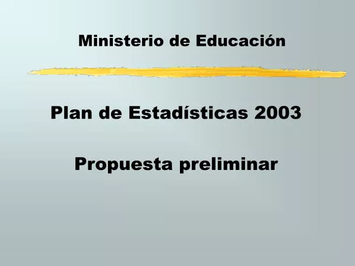 plan de estad sticas 2003 propuesta preliminar