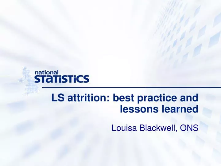 ls attrition best practice and lessons learned