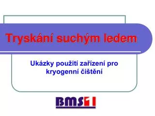 trysk n such m ledem