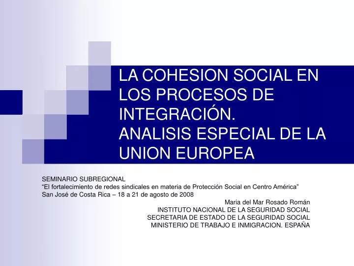 la cohesion social en los procesos de integraci n analisis especial de la union europea