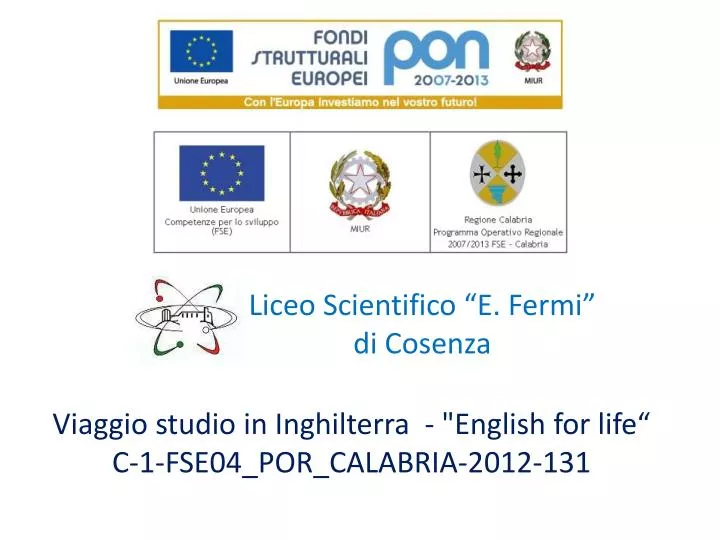 viaggio studio in inghilterra english for life c 1 fse04 por calabria 2012 131