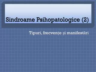 sindroame psihopatologice 2