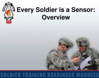 Every Soldier is a Sensor: Overview