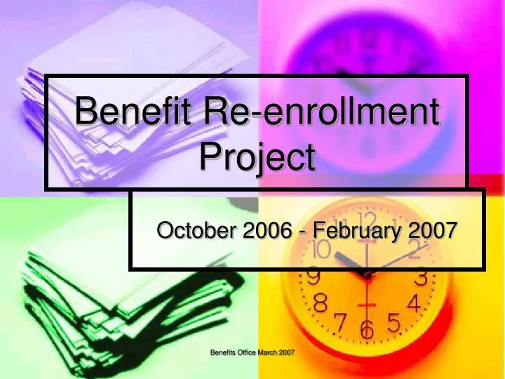 benefit re enrollment project