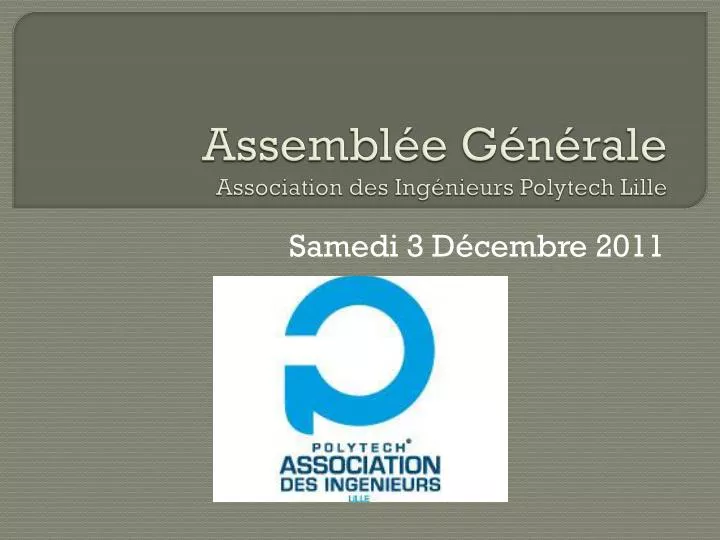 assembl e g n rale association des ing nieurs polytech lille