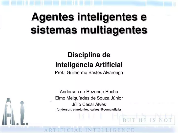 agentes inteligentes e sistemas multiagentes