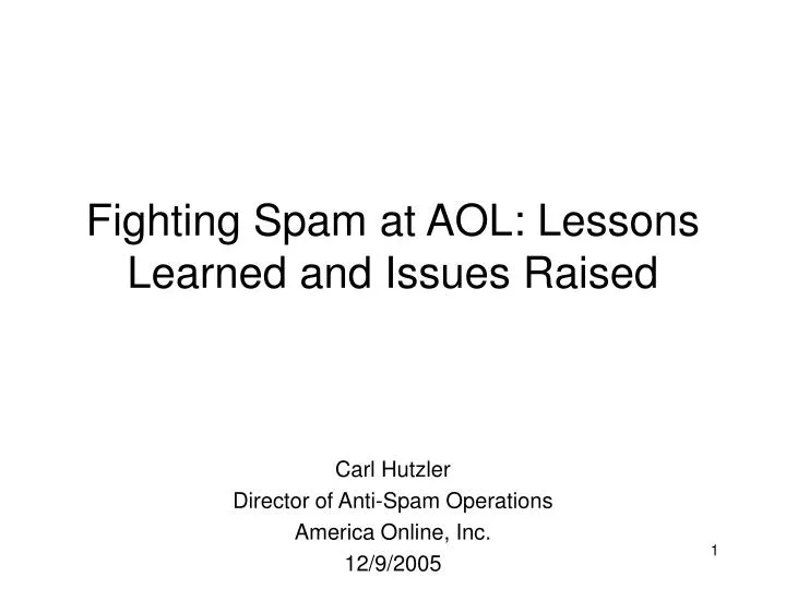 fighting spam at aol lessons learned and issues raised