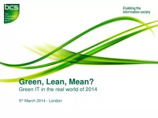 Green, Lean, Mean?