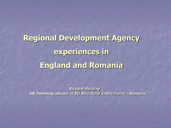 regional development agency experiences in england and romania