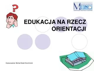 edukacja na rzecz orientacji