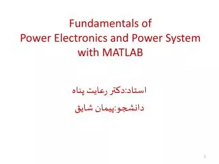 fundamentals of power electronics and power syste m with matlab