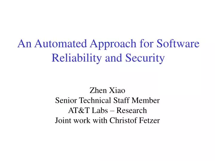 an automated approach for software reliability and security