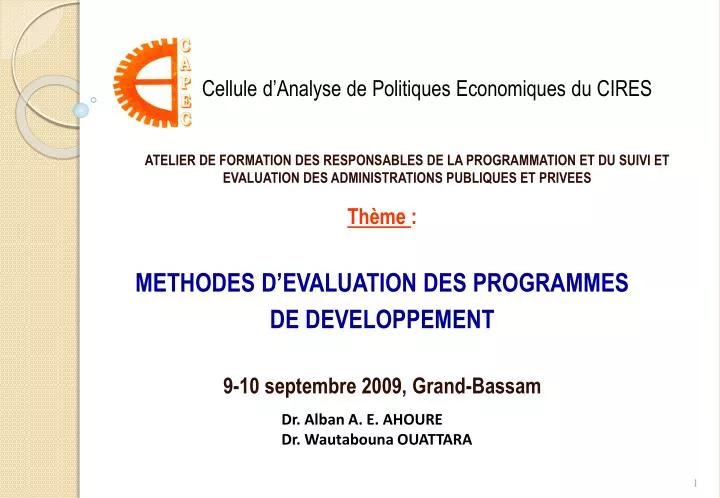 th me methodes d evaluation des programmes de developpement 9 10 septembre 2009 grand bassam