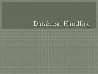 Database Handling