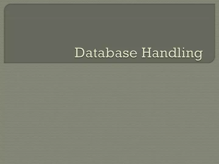 database handling