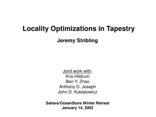 Locality Optimizations in Tapestry