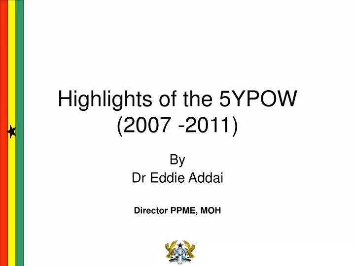 highlights of the 5ypow 2007 2011