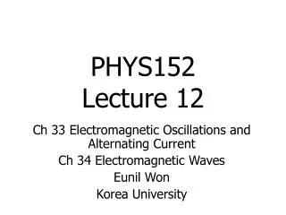 PHYS152 Lecture 12