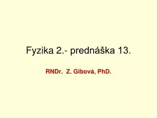 fyzika 2 predn ka 13