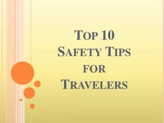 Top 10 Safety Tips for Travelers