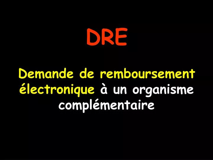 dre demande de remboursement lectronique un organisme compl mentaire