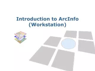 Introduction to ArcInfo (Workstation)