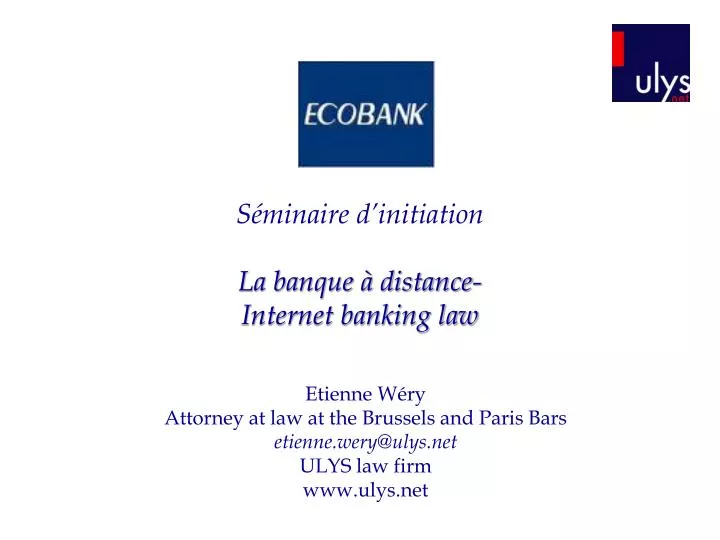 s minaire d initiation la banque distance internet banking law