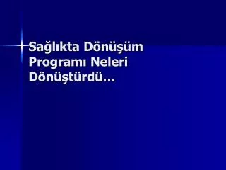 sa l kta d n m program neleri d n t rd