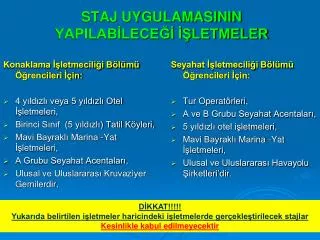 staj uygulamasinin yapilab lece letmeler
