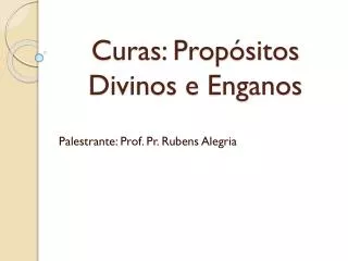 curas prop sitos divinos e enganos
