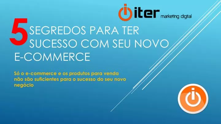 segredos para ter sucesso com seu novo e commerce